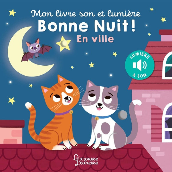 Mon livre son et lumière : bonne nuit ! en ville