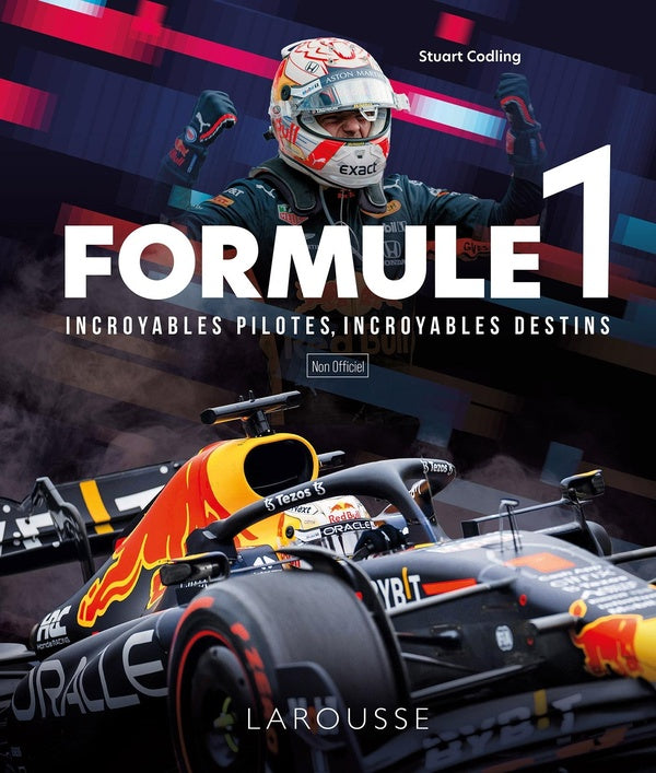 Formule 1 : incroyables pilotes, incroyables destins