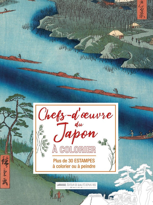 Chefs d'oeuvre et paysages du Japon à colorier : plus de 30 estampes à colorier ou à peindre