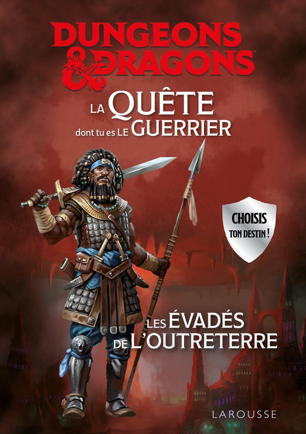 Dungeons & Dragons : La quête dont tu es le guerrier : Les évadés de l'Outreterre