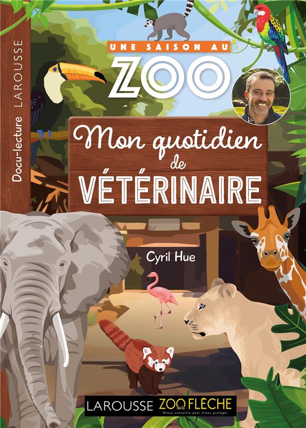 Une saison au zoo : Mon quotidien de vétérinaire