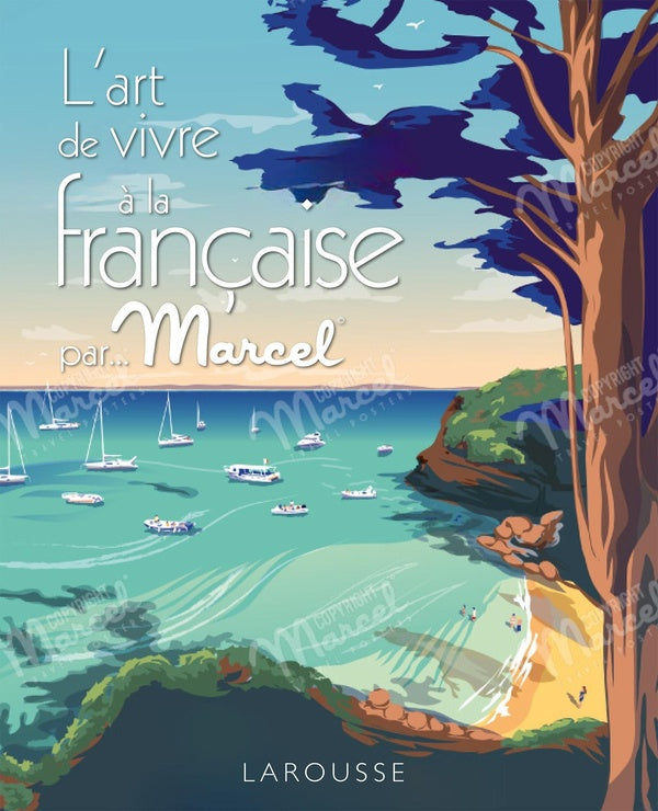L'art de vivre à la française par... Marcel