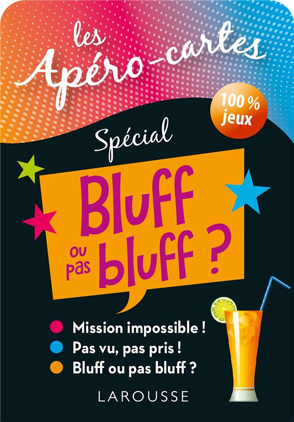 Les apéro-cartes : Spécial bluff ou pas bluff ?