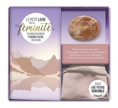 Ma petite pierre de féminité : Epanouissement, féminin sacré, intuition