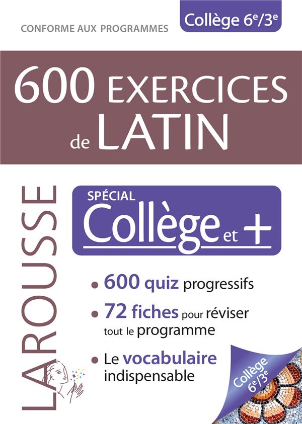 600 exercices de latin ; Spécial collège et +