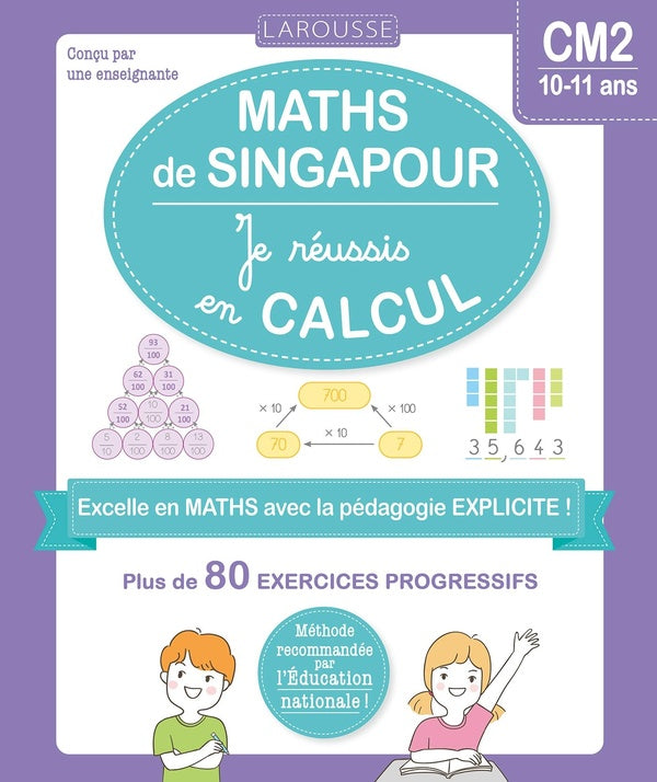 Maths de Singapour : Je réussis en calcul ; CM2