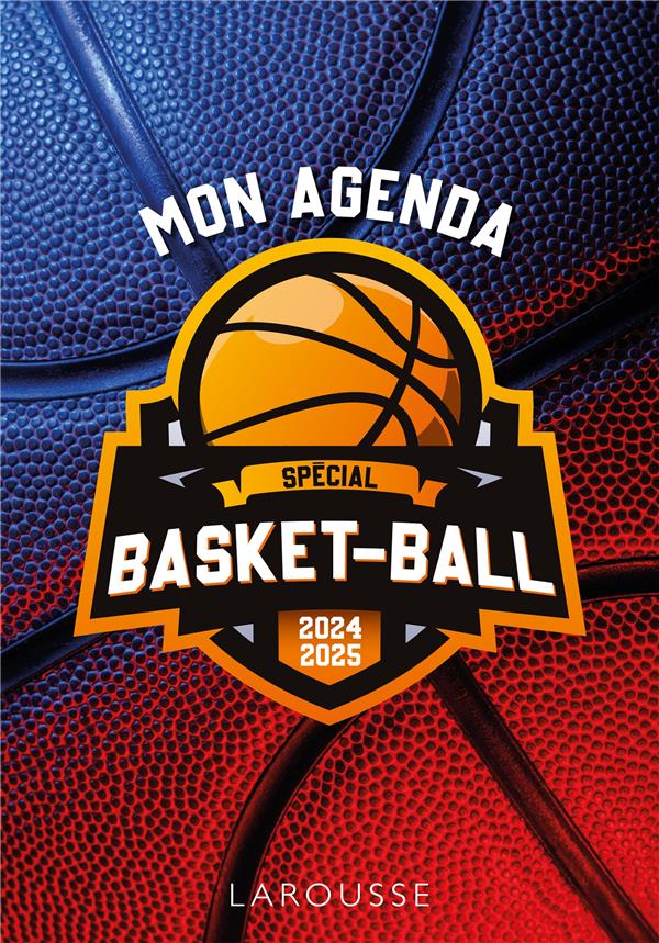 Mon agenda spécial basket-ball (édition 2024/2025)