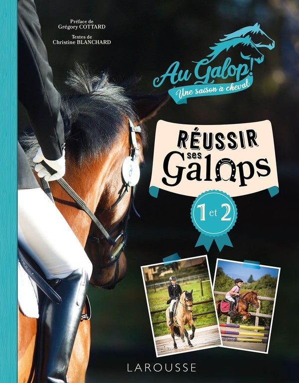 Réussir ses galops 1 et 2 avec Au Galop, une saison à cheval