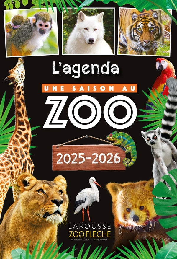 Une saison au zoo : L'agenda (édition 2025/2026)
