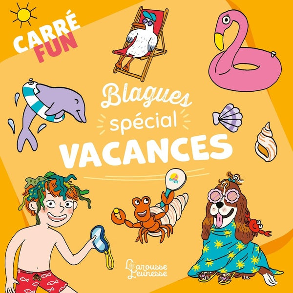 Carré fun : Blagues Spécial vacances