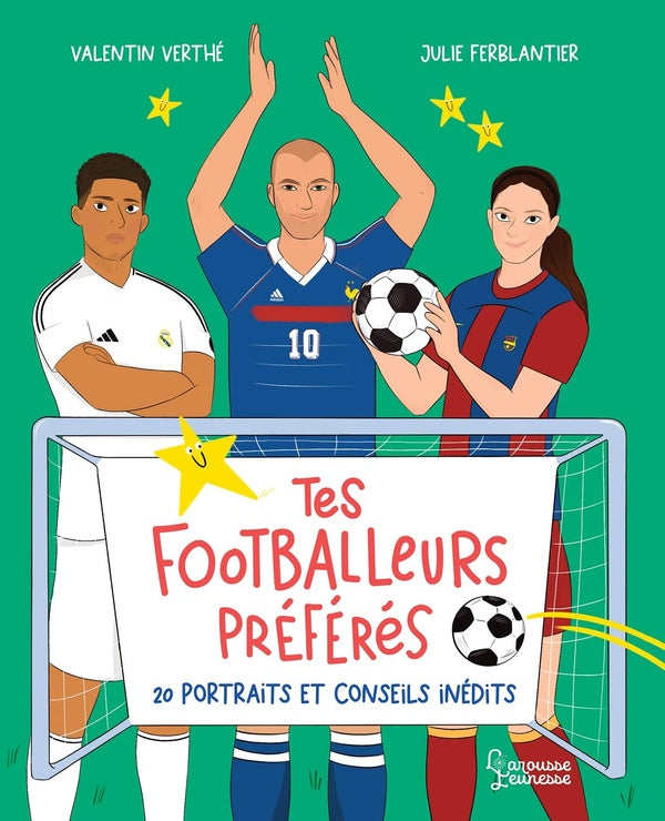 Tes footballeurs préférés : 20 portraits et conseils inédits