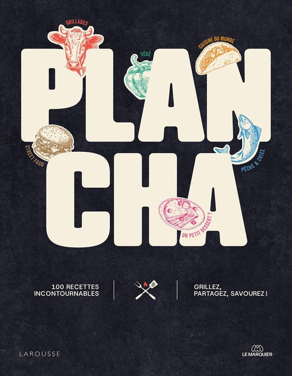 Plancha : 100 recettes incontournables ; Grillez, partagez, savourez !