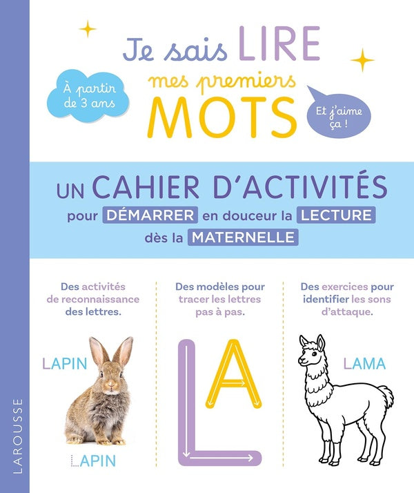 Je sais lire mes premiers mots et j'aime ça ! Un cahier d'activités pour démarrer en douceur la lecture dès la maternelle