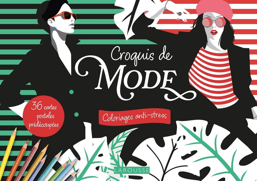 Croquis de mode : Coloriages anti-stress ; 36 cartes postales prédécoupées