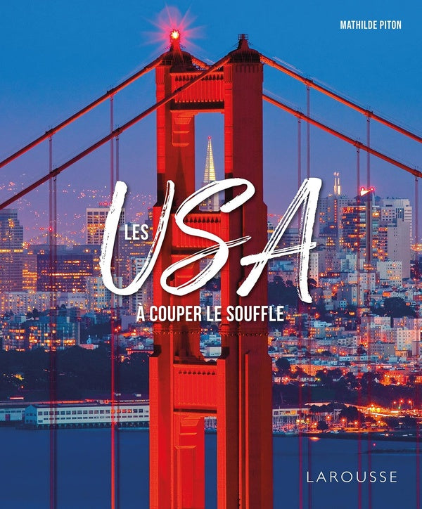 Les USA à couper le souffle