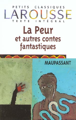 La peur ; et autres contes fantastiques