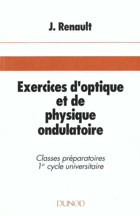 Exercices d'optique et de physique ondulatoire