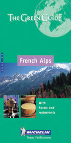 Le guide vert Tome 1301 : french Alps