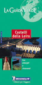Le guide vert : castelli della loira