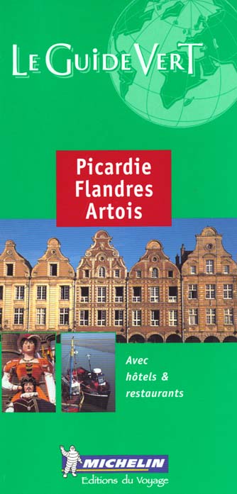 Le guide vert : PICARDIE FLANDRES ARTOIS