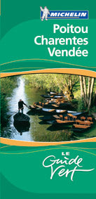Le guide vert : Poitou, Charentes, Vendée