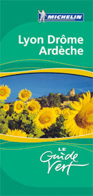 Le guide vert : LYON ET VALLEE DU RHONE