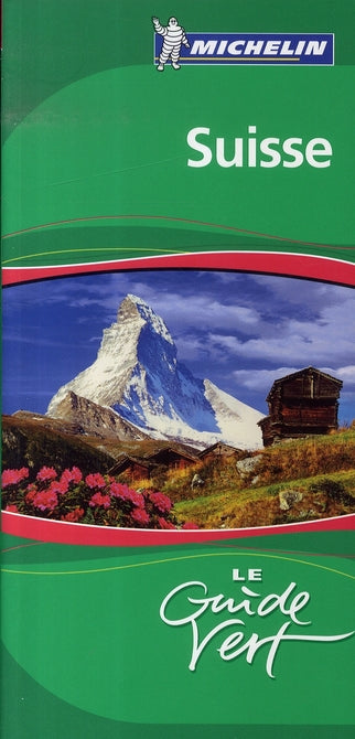 Le guide vert : Suisse