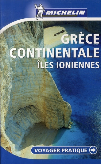 Voyager pratique : Grèce continentale : îles Ioniennes