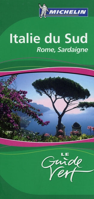 Le guide vert : Italie du Sud ; Rome, Sardaigne (édition 2008)