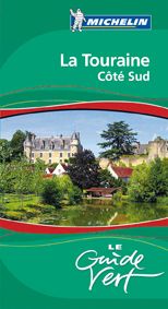 Le guide vert : la Touraine côté Sud - flash vidéo