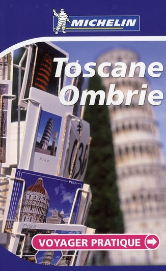 Voyager pratique : Toscane Ombrie