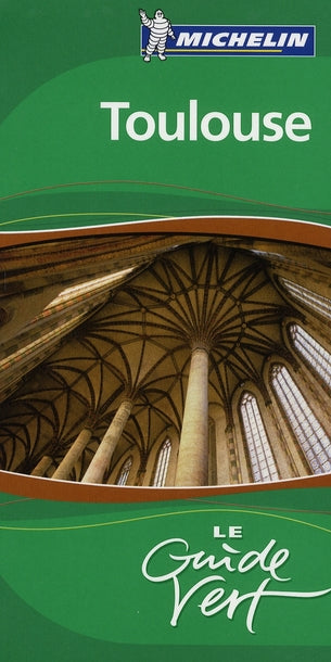 Le guide vert : Toulouse