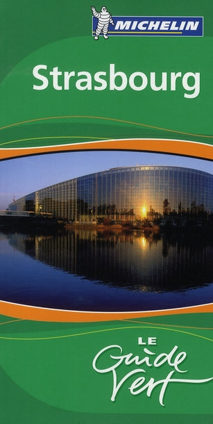 Le guide vert : Strasbourg (édition 2008)