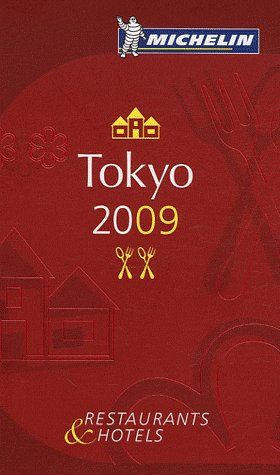 Guide rouge Michelin : Tokyo (édition 2009)