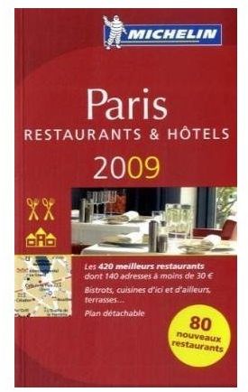 Guide Michelin ; Paris, restaurants et hôtels (édition 2009)