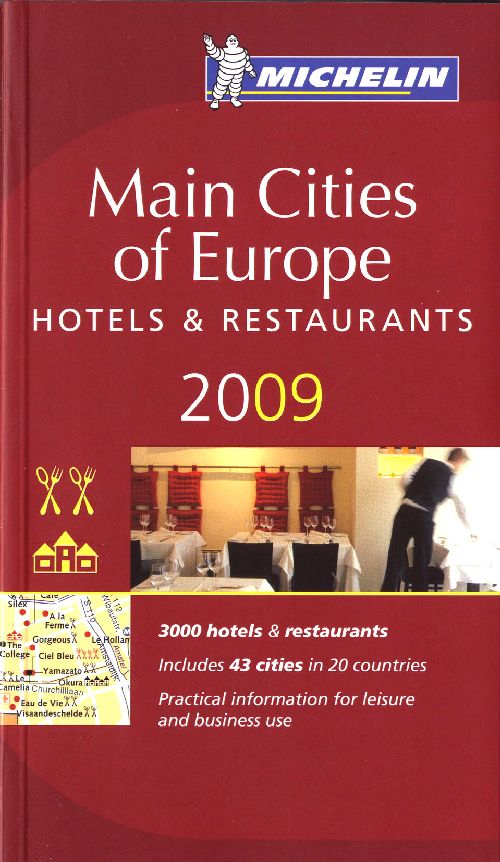 Guide rouge Michelin : Europe : hotels and restaurants (édition 2009)