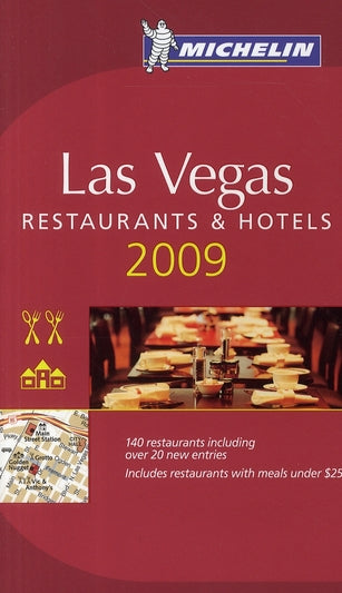 Guide rouge Michelin : Las Vegas ; restaurants and hotels (édition 2009)