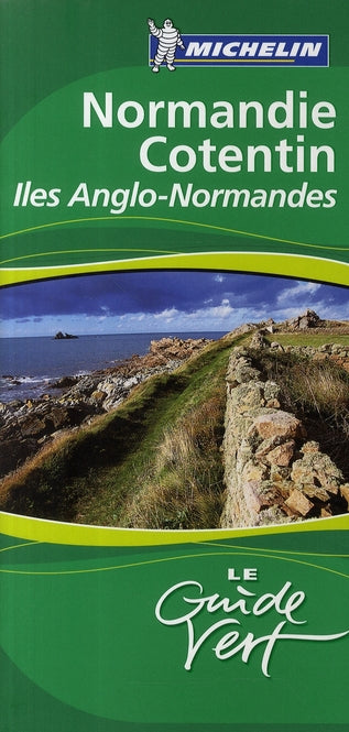 Le guide vert : Normandie, Cotentin, Iles Anglo-Normandes (édition 2009)