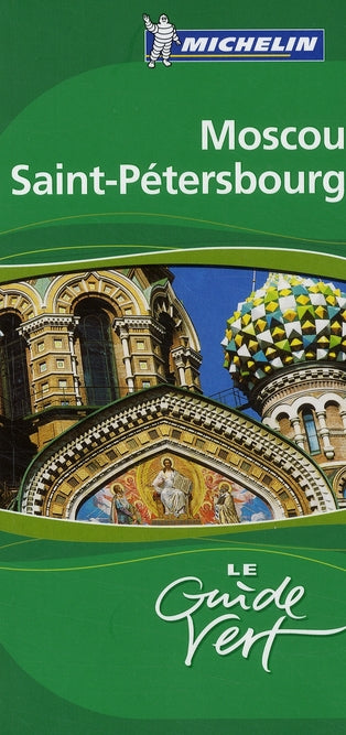 Le guide vert : Moscou ; Saint-Pétersbourg (édition 2009)