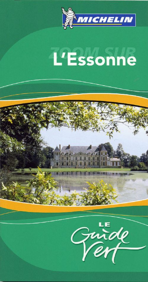 Le guide vert : zoom sur l'Essonne