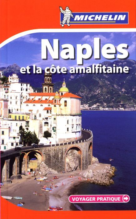 Voyager pratique : Naples et la côte amalfitaine (édition 2010)