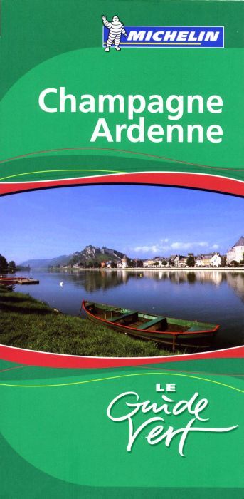 Le guide vert : Champagne Ardenne
