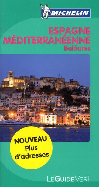 Le guide vert : Espagne méditerranéenne, Baléares (édition 2011)