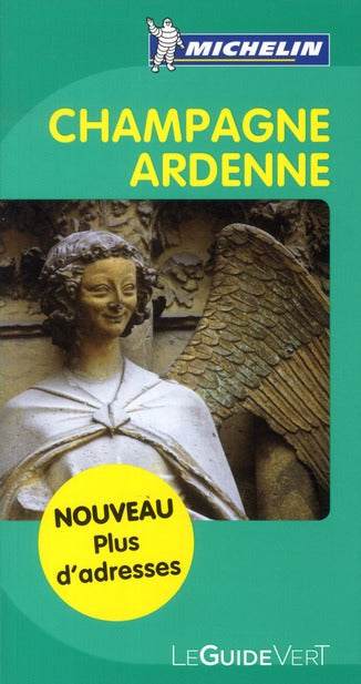 Le guide vert : Champagne Ardenne