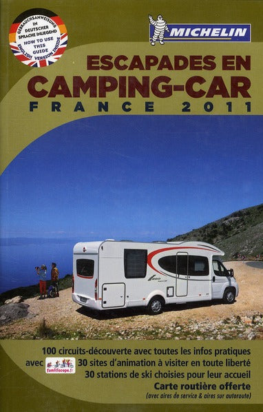 Escapades en camping-car : France (édition 2011)