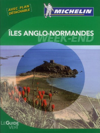 Le guide vert week-end : Îles anglo-normandes