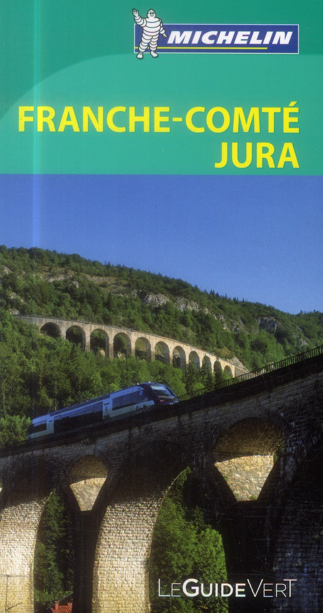 Le guide vert : Franche-Comté, Jura