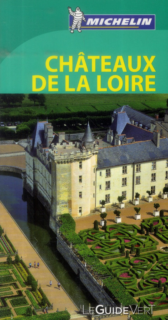 Le guide vert : Châteaux de la Loire