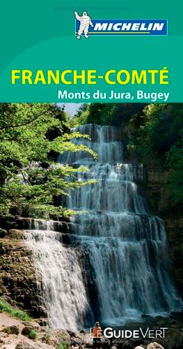 Le guide vert : Franche-Comté, Jura