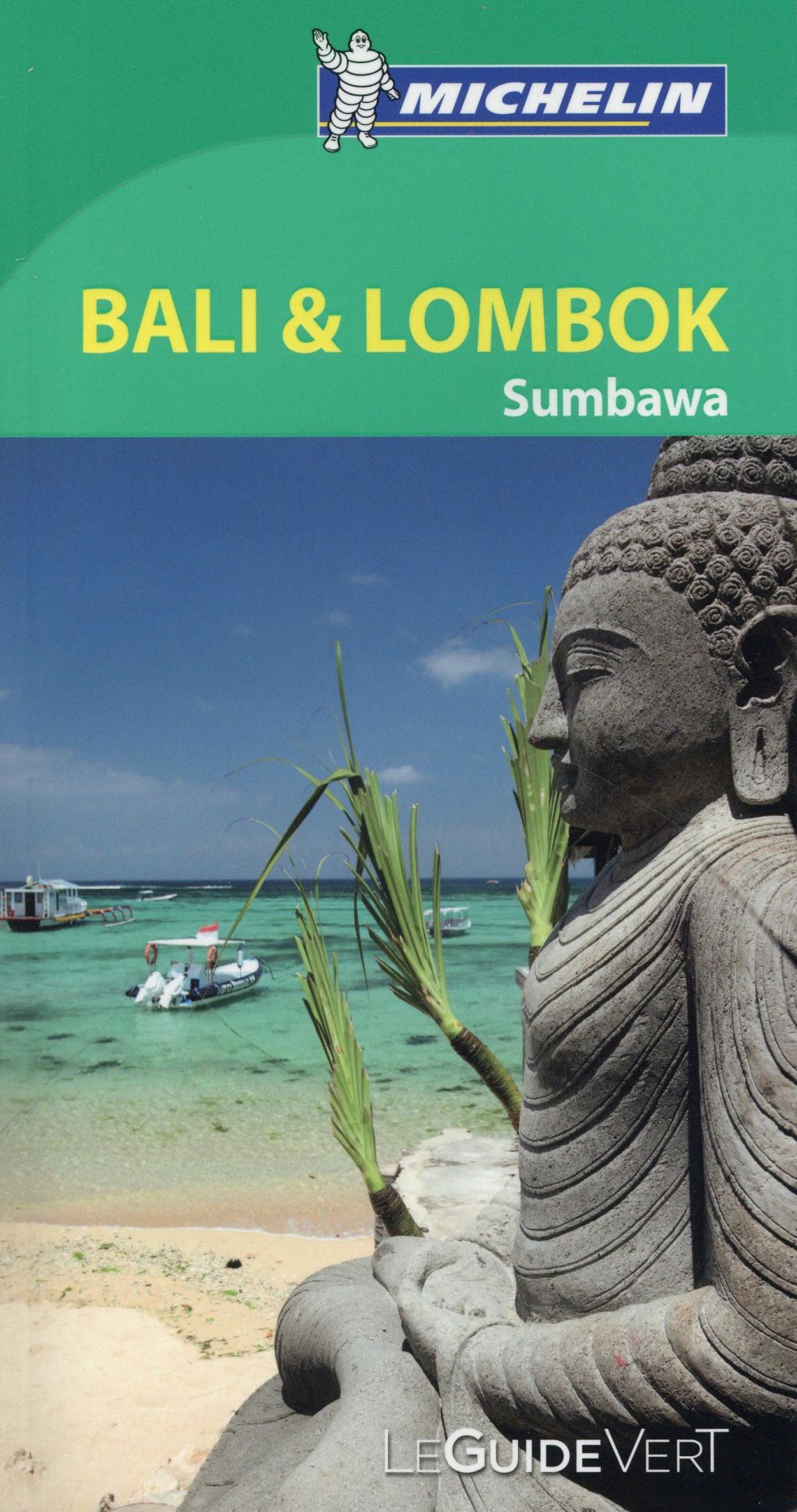 Le guide vert : Bali - Lombok